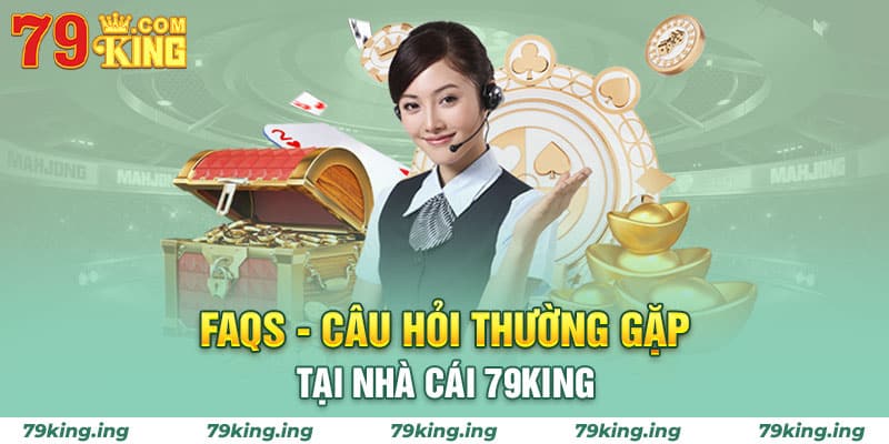 Những thắc mắc về nhà cái 79king